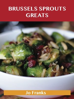 cover image of Brussels sprouts Greats: Delicious Brussels sprouts Recipes, The Top 31 Brussels sprouts Recipes